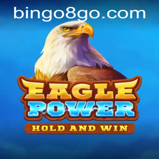 Exploring EaglePower: Innovative Gameplay Meets Bingo8.com