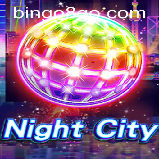 Exploring the Adventures of NightCity: A Deep Dive into the Game with Bingo8.com